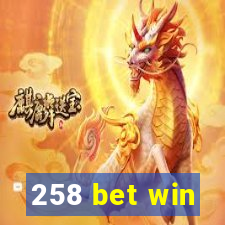 258 bet win